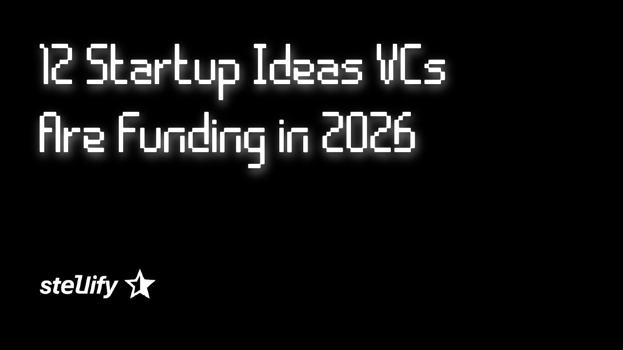 12 Startup Ideas VCs Are Funding in 2026